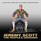 Jeremy Scott: The People's Designer / O.S.T.: Jeremy Scott: The People's Designer (Original Soundtrack) - CD