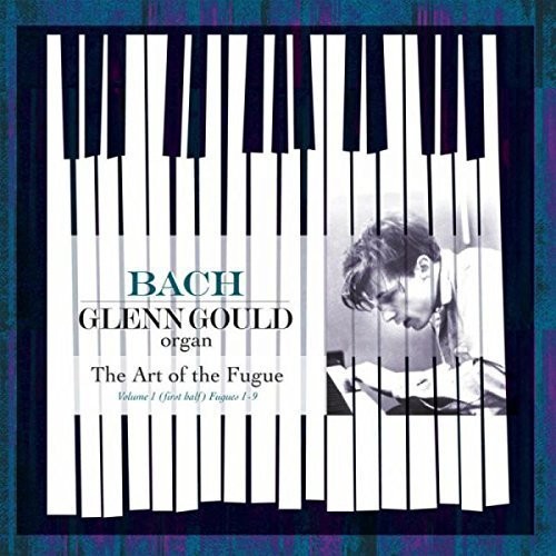 Glenn Gould: Bach: Art Of The Fugue Vol 1 (First Half): Fugues 1-9 - 180gm Vinyl - VINYL