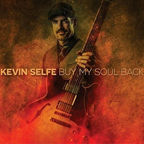 Kevin Selfe: Buy My Soul Back - CD