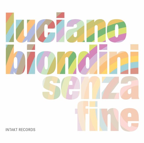 Luciano Biondini: Senza Fine - CD