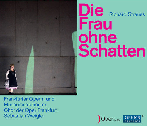 Strauss / Frankfurt Opera House & Museum's Orch: Die Frau Ohne Schatten - CD