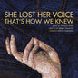 Norderval / Brown, Elizabeth: She Lost Her Voice That's How We Know - CD