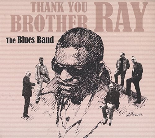 The Blues Band: Thank You Brother Ray - CD