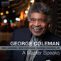 George Coleman: A Master Speaks - CD