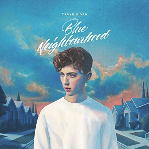 Troye Sivan - Blue Neighbourhood - VINYL