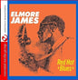 Elmore James: Red Hot Blues - CD