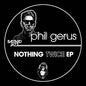 Phil Gerus: Nothing Twice - VINYL