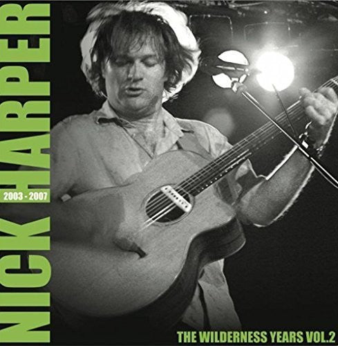 Nick Harper: Wilderness Years Vol 2 2003-2007 - VINYL