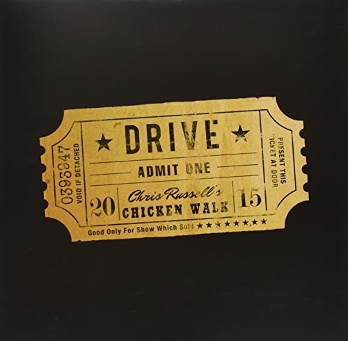 Chris Russell's Chicken Walk: Drive - VINYL
