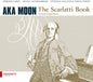 Scarlatti / Aka Moon / Cassol, Fabrizio: The Scarlatti Book - CD