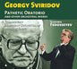 Sviridov / Tchaikovsky Symphony Orchestra of Mosco: Georgy Sviridov: Pathetic Oratorio & Other Orchestral Works - CD