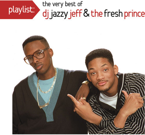 DJ Jazzy Jeff & Fresh Prince: Playlist: The Very Best of DJ Jazzy Jeff & The Fresh Prince - CD