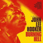 John Lee Hooker: Burning Hell + 8 Bonus Tracks - CD