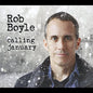 Rob Boyle: Calling January - CD