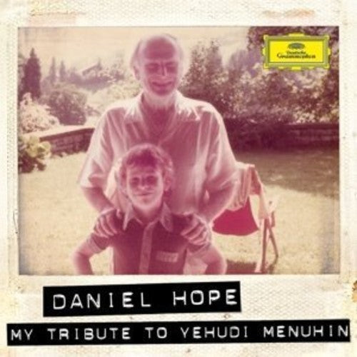 Daniel Hope: My Tribute to Yehudi Menuhin - CD