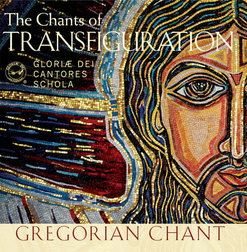 Gloriae Dei Cantores Schola: Chants Of Transfiguration - CD