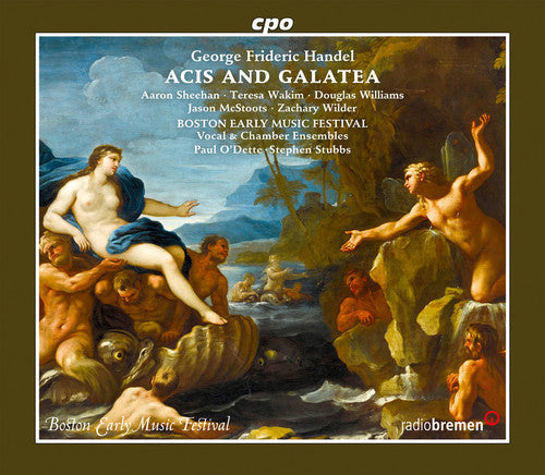 Handel / Wakim / Boston Early Music Festival Vocal: Handel: Acis & Galatea - CD