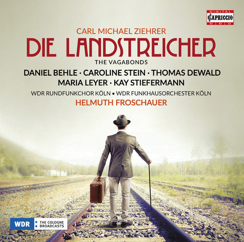 Ziehrer / Leyer / Wdr Rundfunkchor Koln: Ziehrer: Die Landstreicher - CD