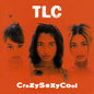 TLC: Crazysexycool - CD