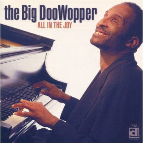 The Big DooWopper: All in the Joy - CD