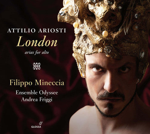 Ariosti / Mineccia / Friggi: Attilio Ariosti: London - Arias for Alto - CD