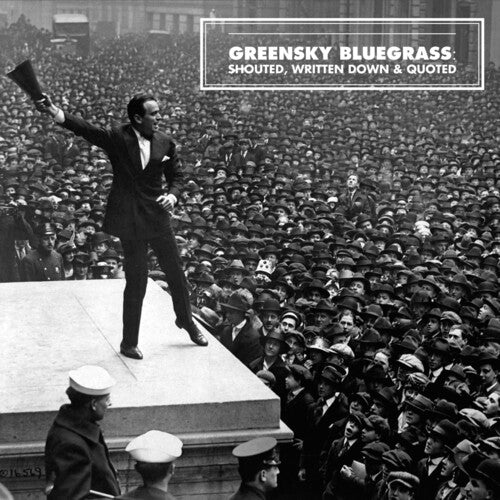 Greensky Bluegrass: Shouted, Written Down And Quoted - VINYL