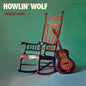 Howlin Wolf: Rockin Chair Album + 4 Bonus Tracks - VINYL