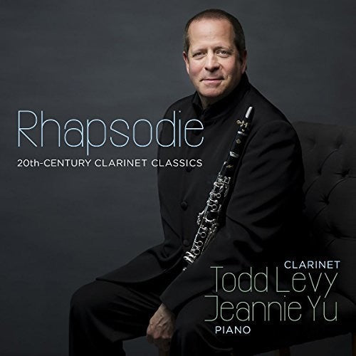 Levy / Yu / Abend / Izquierd: RHAPSODIE: 20TH CENTURY CLARINET CLASSICS - CD