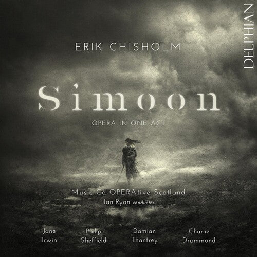 Chisholm / Irwin / Drummond / Ryan: Erik Chisholm: Simoon - CD