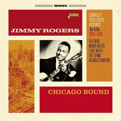 Jimmy Rogers: Chicago Bound: Complete Solo Chess Records As & BS - CD