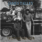 James Talley: Tryin' Like The Devil 1976-2016 - CD