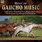 Various Artists: Best of Gaucho Music - CD