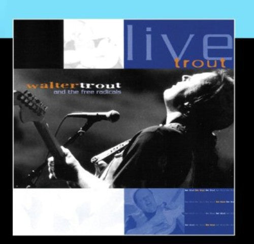 Walter Trout: Live Trout: Recorded At The Tampa Blues Fest March 2000 - CD