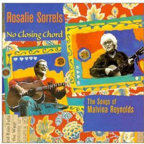 Rosalie Sorrels: No Closing Chord: The Songs Of Malvina Reynolds - CD