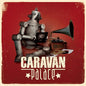Caravan Palace: Caravan Palace - VINYL