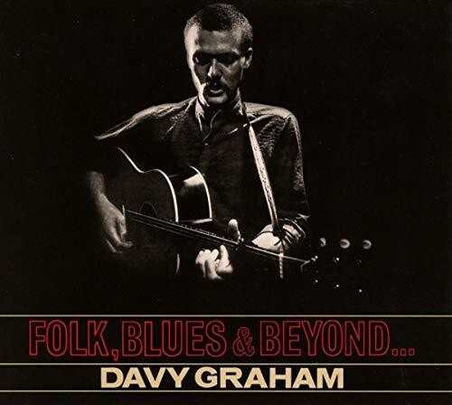 Davy Graham: Folk Blues And Beyond - CD
