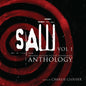 Charlie Clouser: Saw Anthology, Volume 1 (Original Motion Picture Soundtrack) - CD