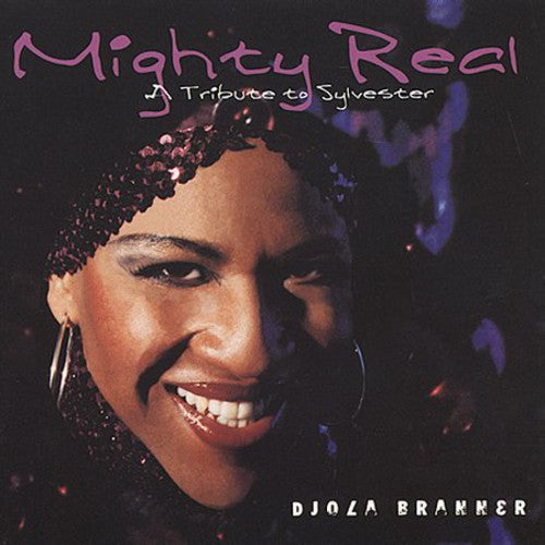 Djola Branner: Mighty Reak: A Tribute To Sylvester - CD