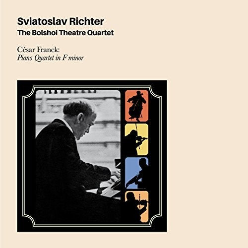 Franck, Cesar / Richter, Sviatoslav / Bolshoi: Cesar Franck: Piano Quartet - CD