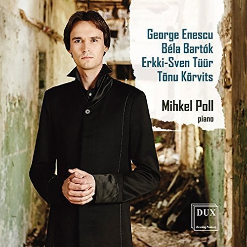 Bartok / Enescu / Korvits / Poll, Mihkel: Enescu Bartok Tuur & Korvits: Piano Works - CD