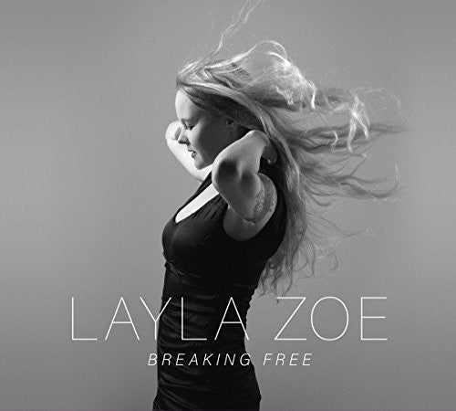 Layla Zoe: Breaking Free - CD