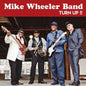 Mike Wheeler: Turn Up - CD