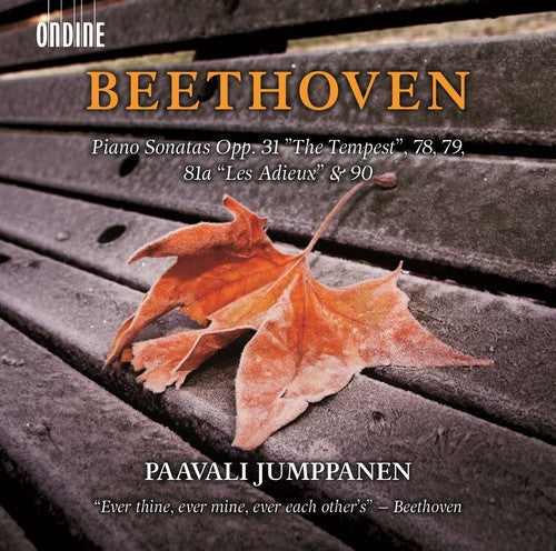 Beethoven / Jumppanen, Paavali: Piano Sonatas Opp. 31 The Tempest 78 79 81a Les Adieux & 90 - CD
