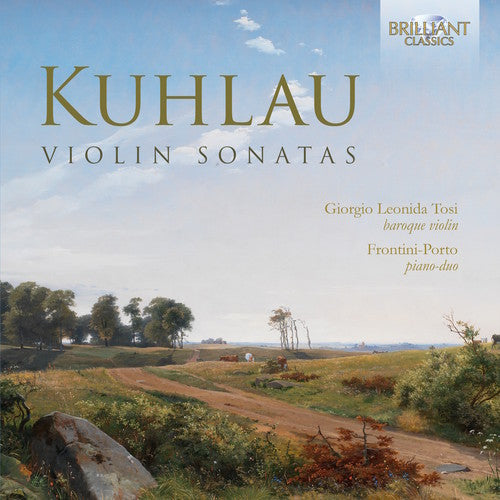 Kuhlau / Porto / Tosi: Friedrich Kuhlau: Violin Sonatas - CD