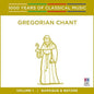 Singers of st Laurence: Gregorian Chant: 1000 Years Of Classical Music - CD