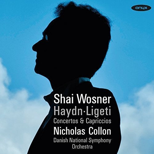 Haydn / Ligeti / Wosner, Shai: Concertos And Capriccios - CD