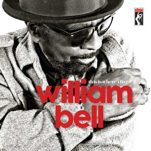 William Bell: This Is Where I Live - VINYL