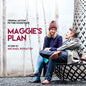 Michael Rohatyn: Maggie's Plan (Original Soundtrack) - CD