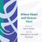 Alice Parker: Where Heart & Heaven Meet - CD