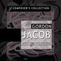 Gordon Jacob: Composer's Collection: Jacob - CD